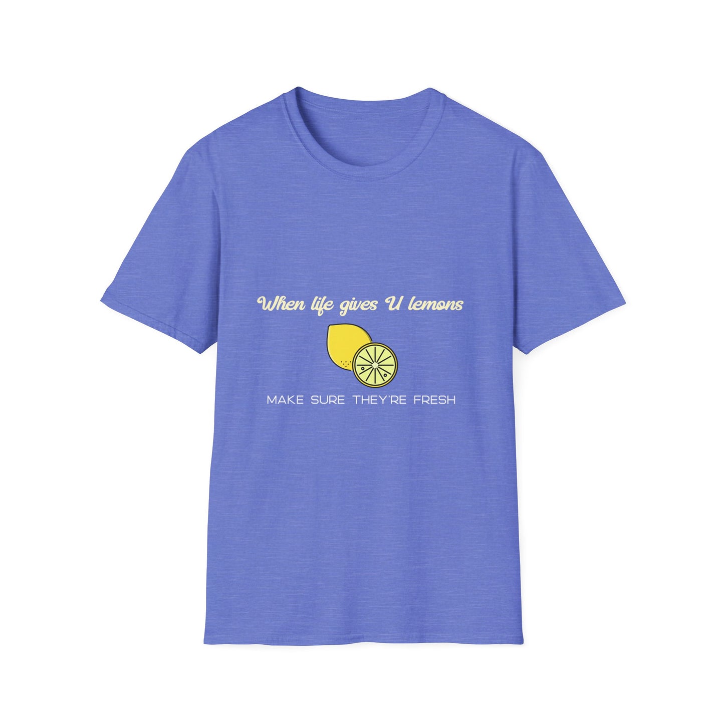 Funny Lemon Unisex T-Shirt - Life Giving Lemons Fresh Design