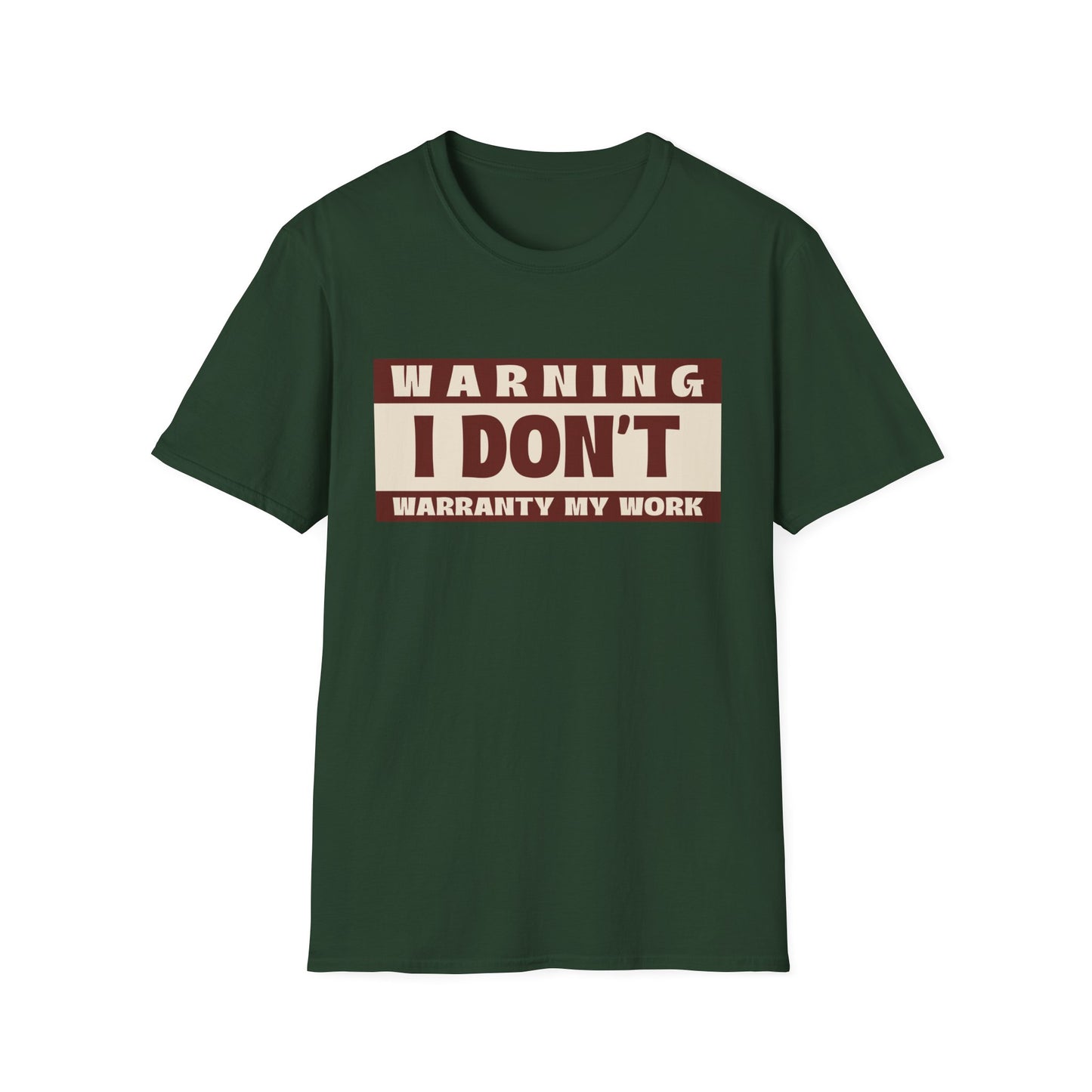 Funny Warning Unisex T-Shirt - Warranty Work Design