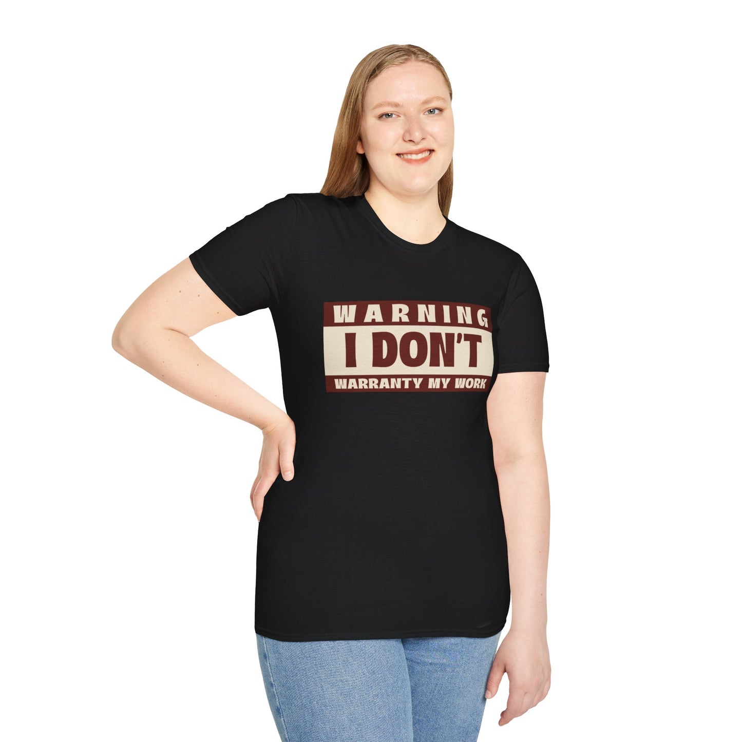 Funny Warning Unisex T-Shirt - Warranty Work Design