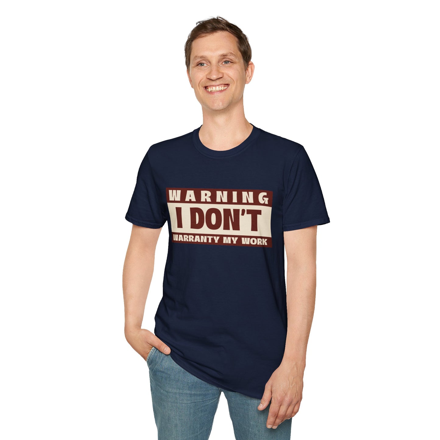 Funny Warning Unisex T-Shirt - Warranty Work Design