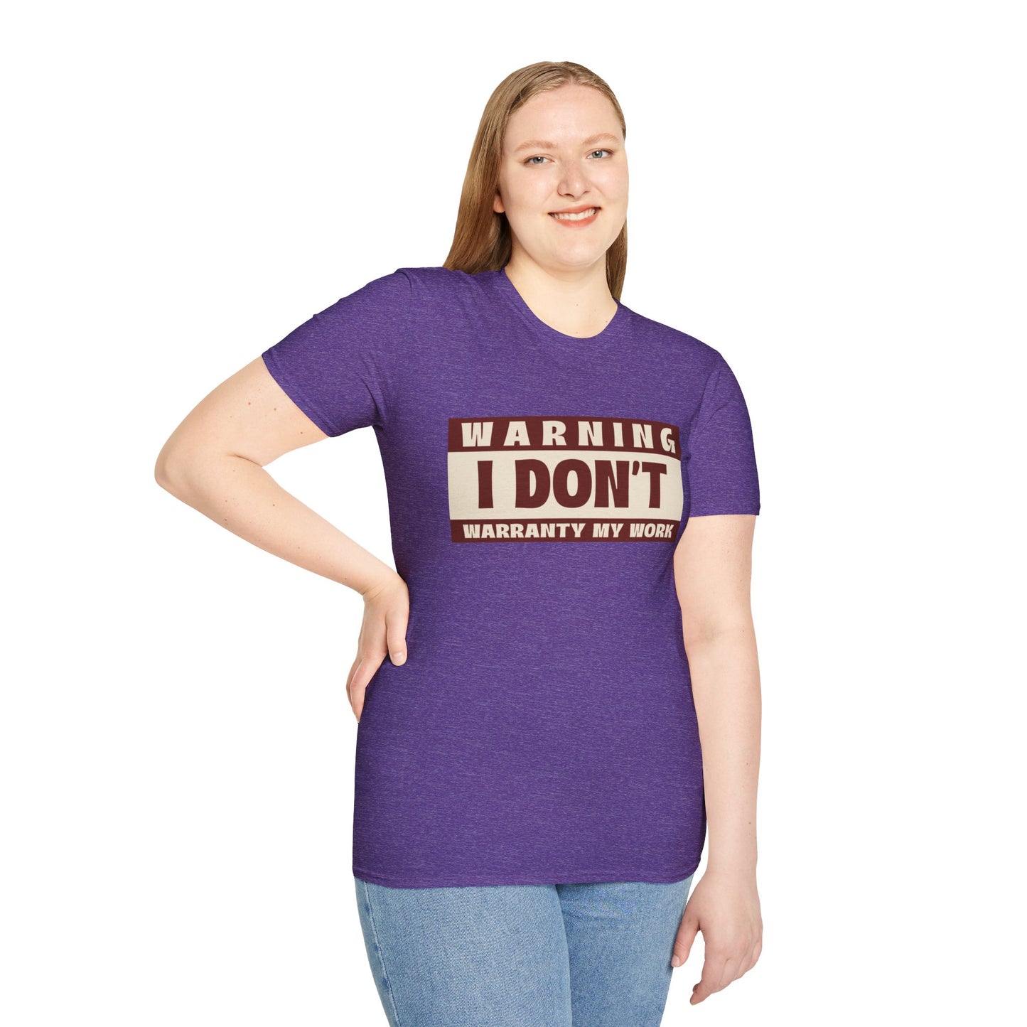 Funny Warning Unisex T-Shirt - Warranty Work Design