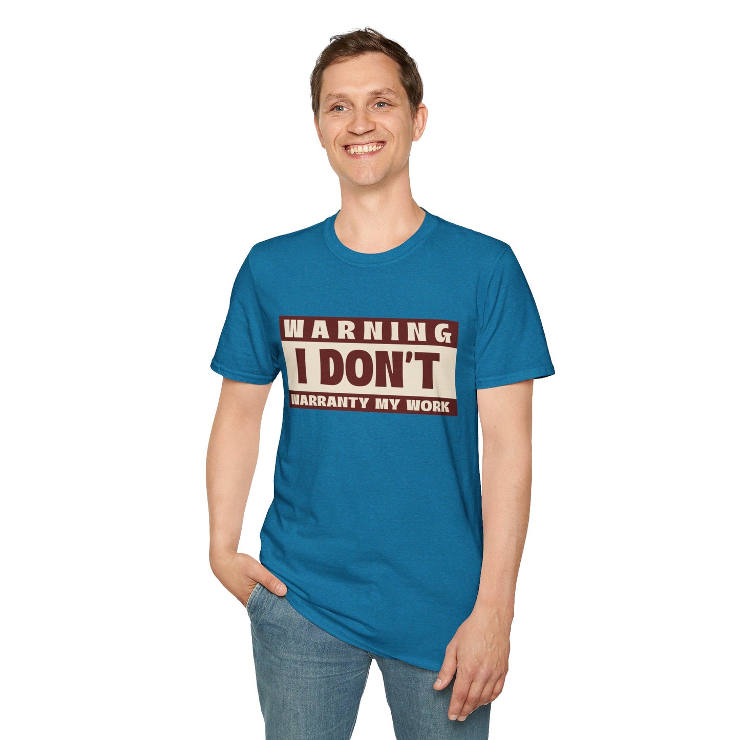 Funny Warning Unisex T-Shirt - Warranty Work Design
