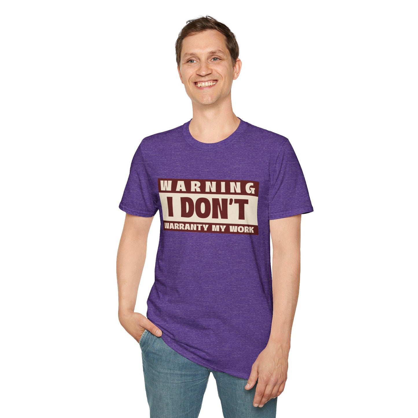 Funny Warning Unisex T-Shirt - Warranty Work Design