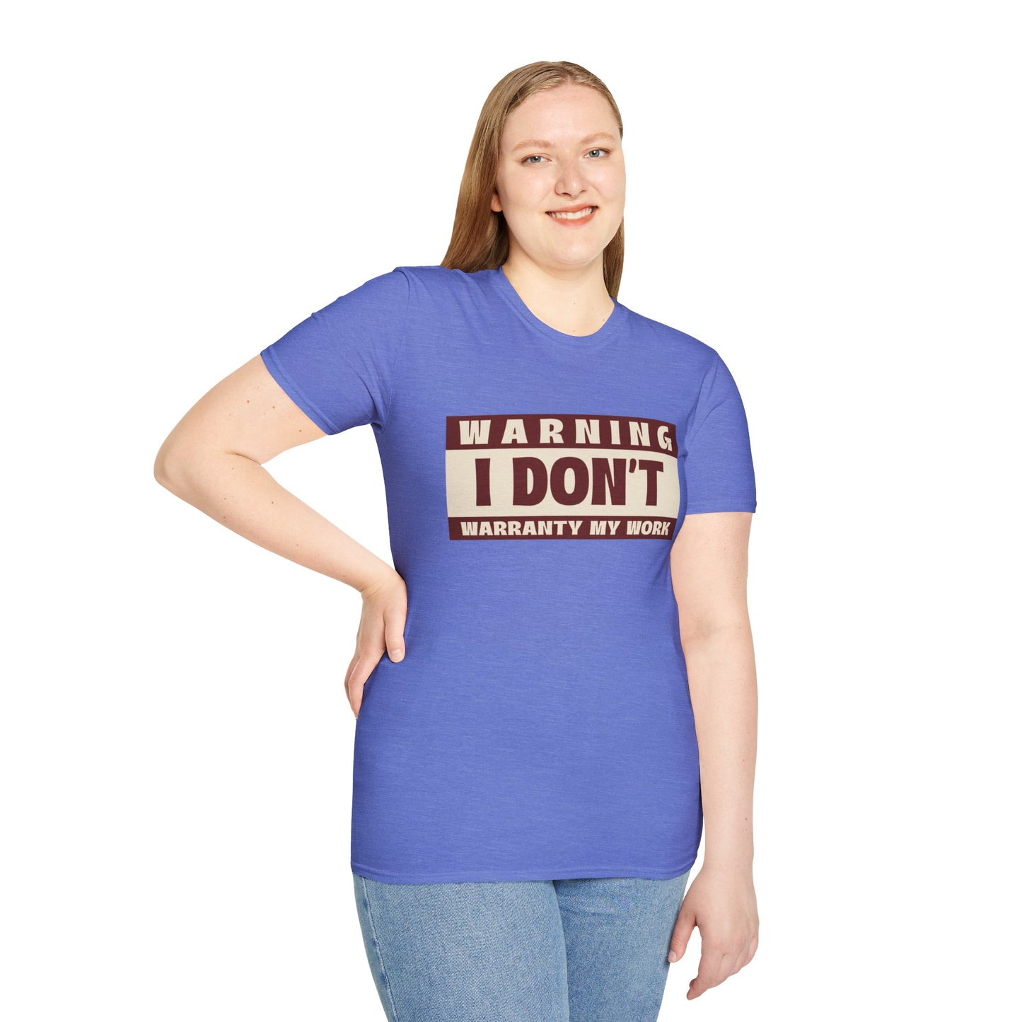 Funny Warning Unisex T-Shirt - Warranty Work Design