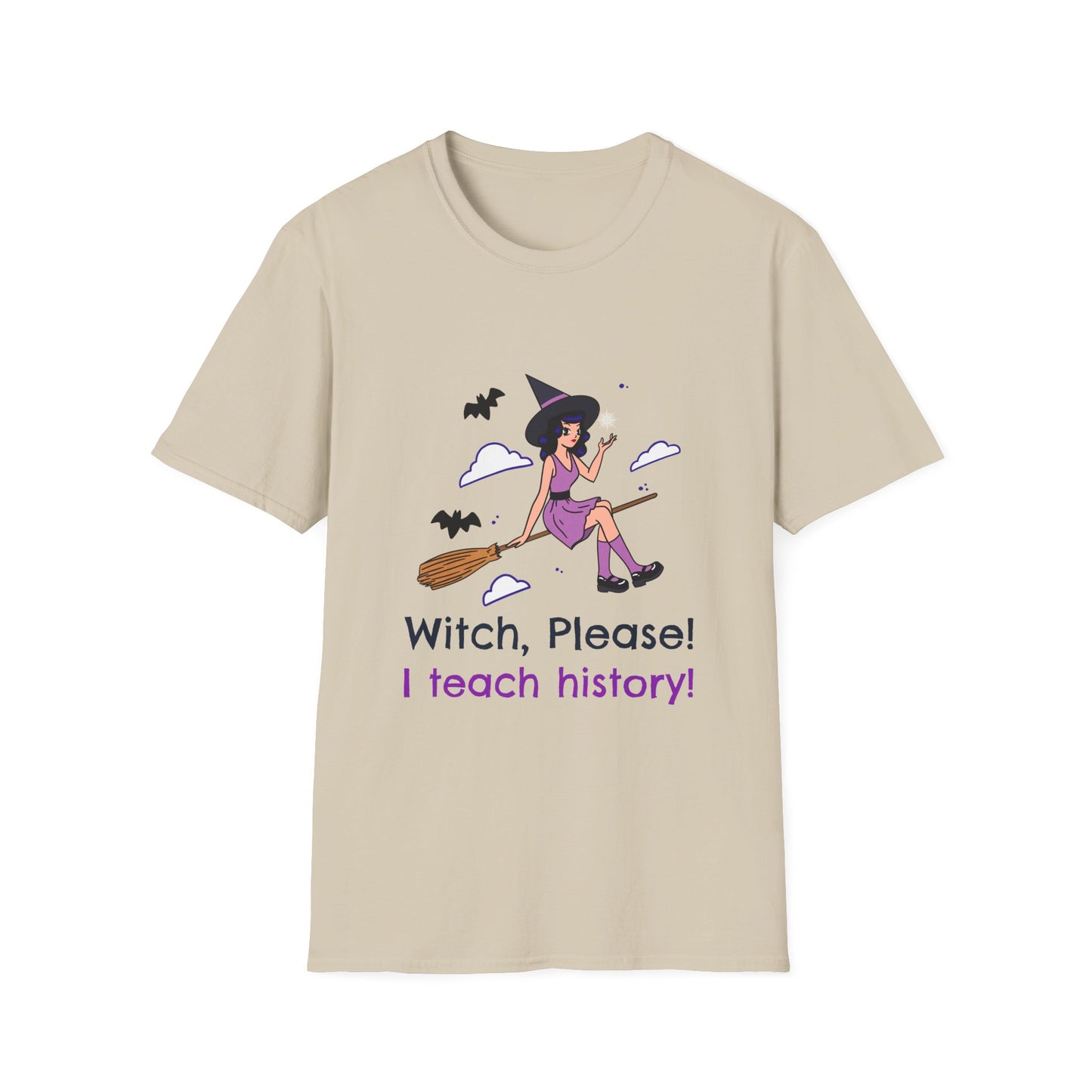 Witch Please I Teach History T-Shirt