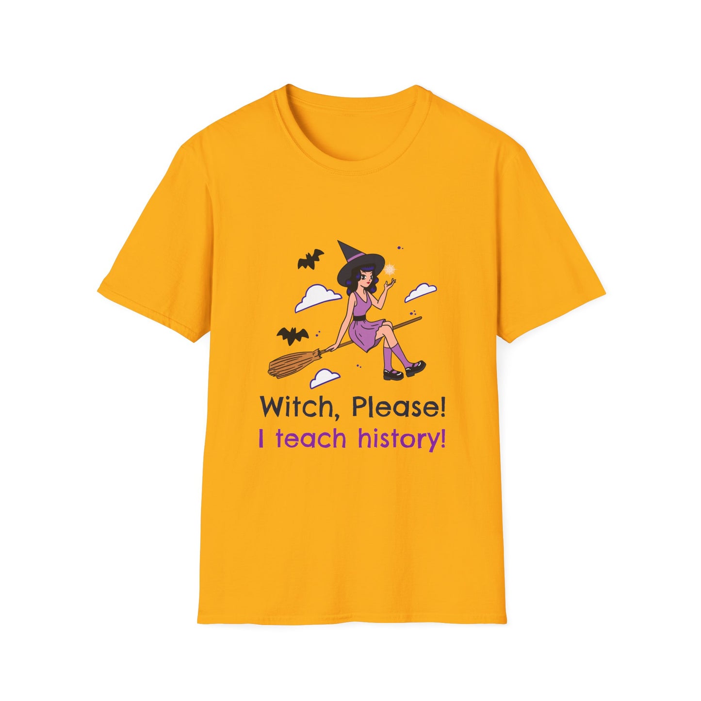Witch Please I Teach History T-Shirt