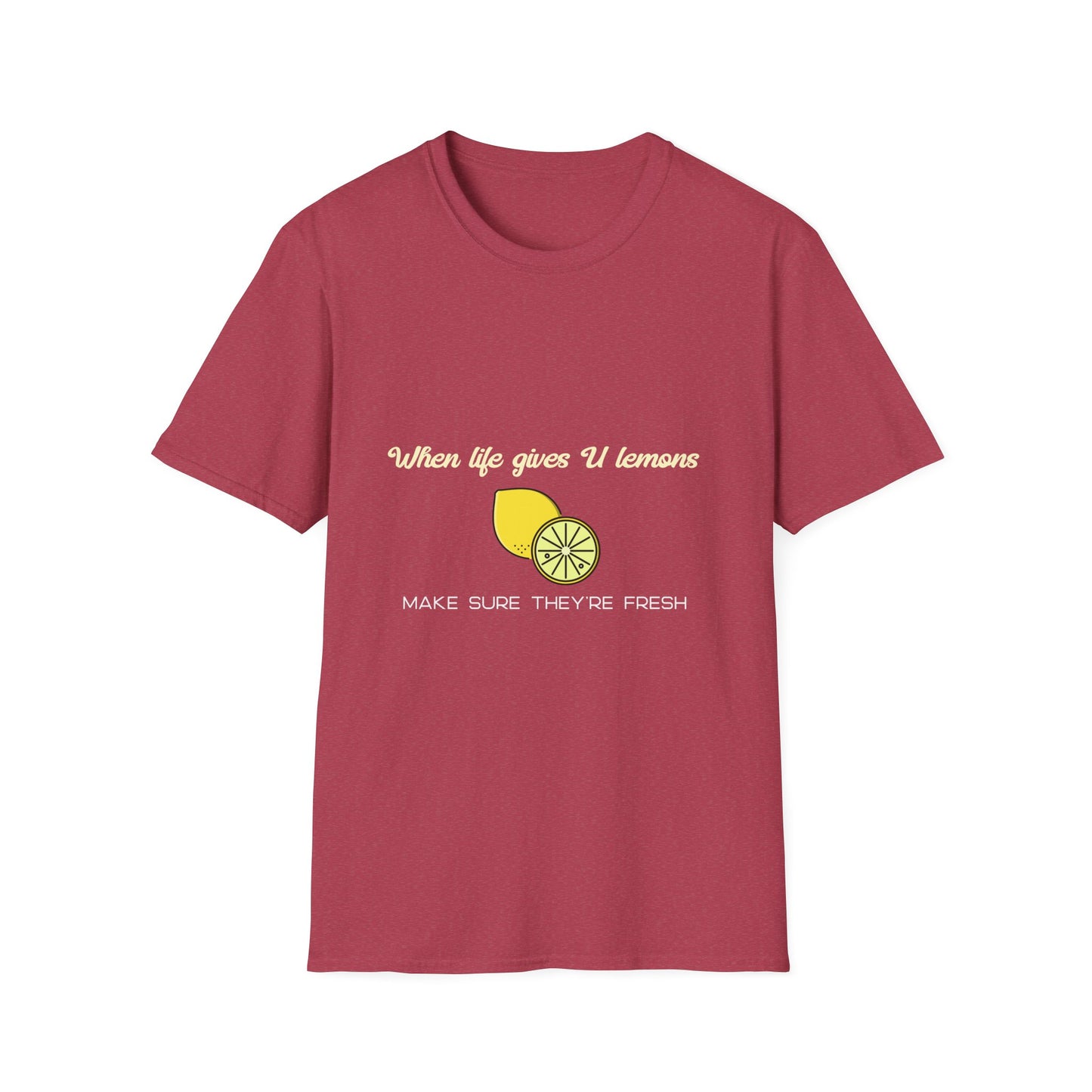 Funny Lemon Unisex T-Shirt - Life Giving Lemons Fresh Design