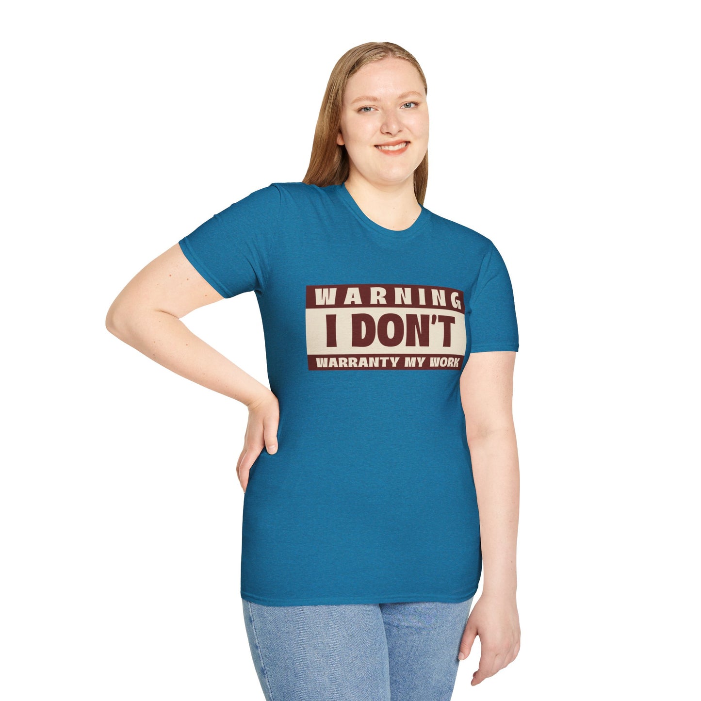 Funny Warning Unisex T-Shirt - Warranty Work Design
