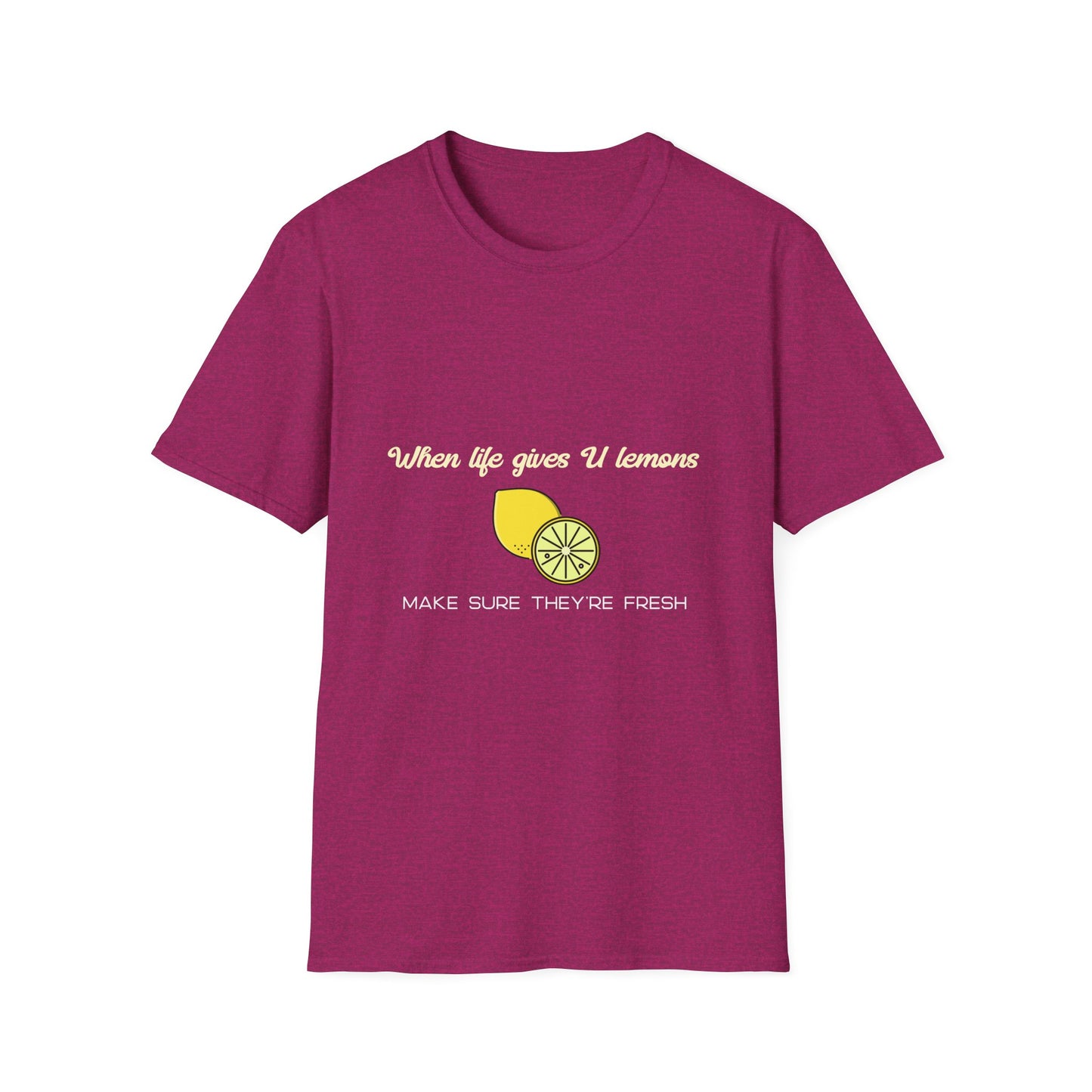 Funny Lemon Unisex T-Shirt - Life Giving Lemons Fresh Design