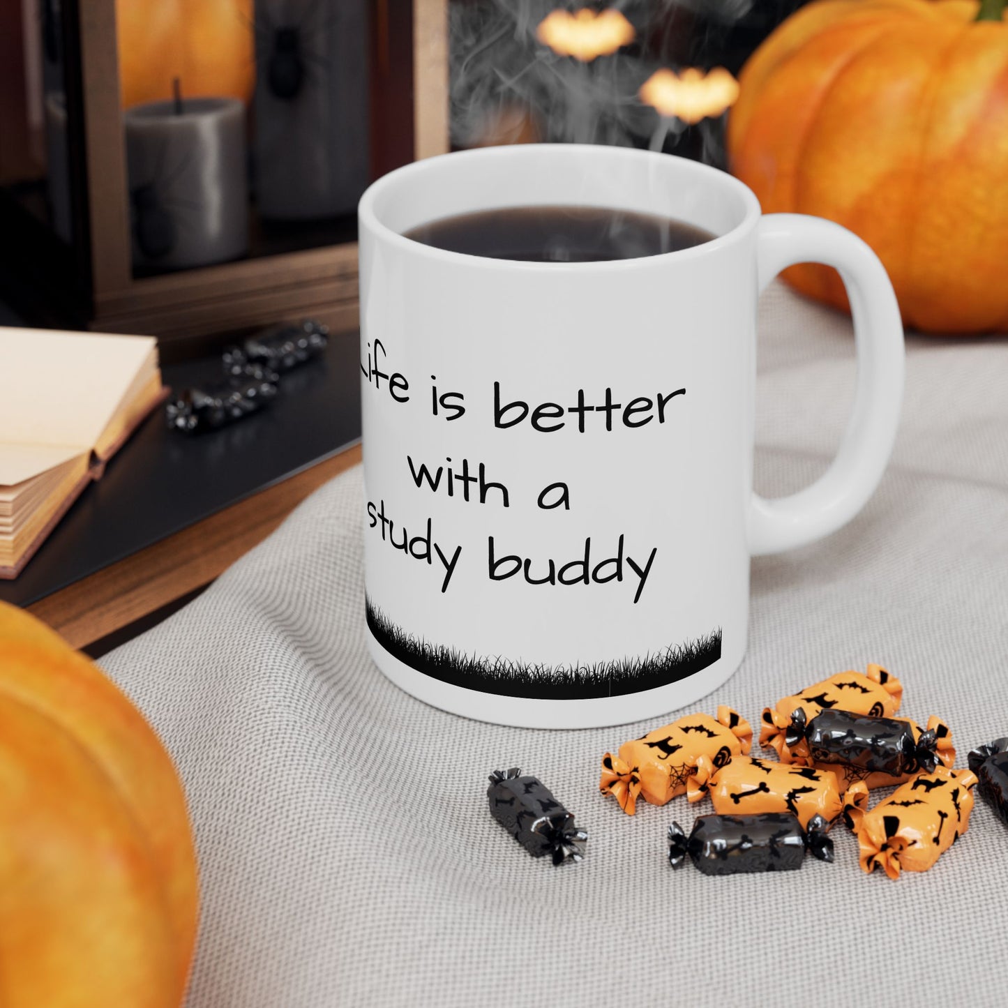 "Life is Better with a Study Buddy" 11oz
