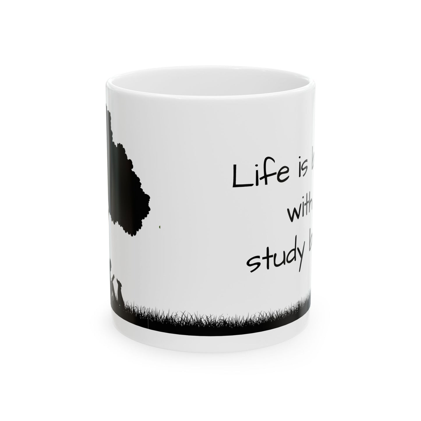 "Life is Better with a Study Buddy" 11oz