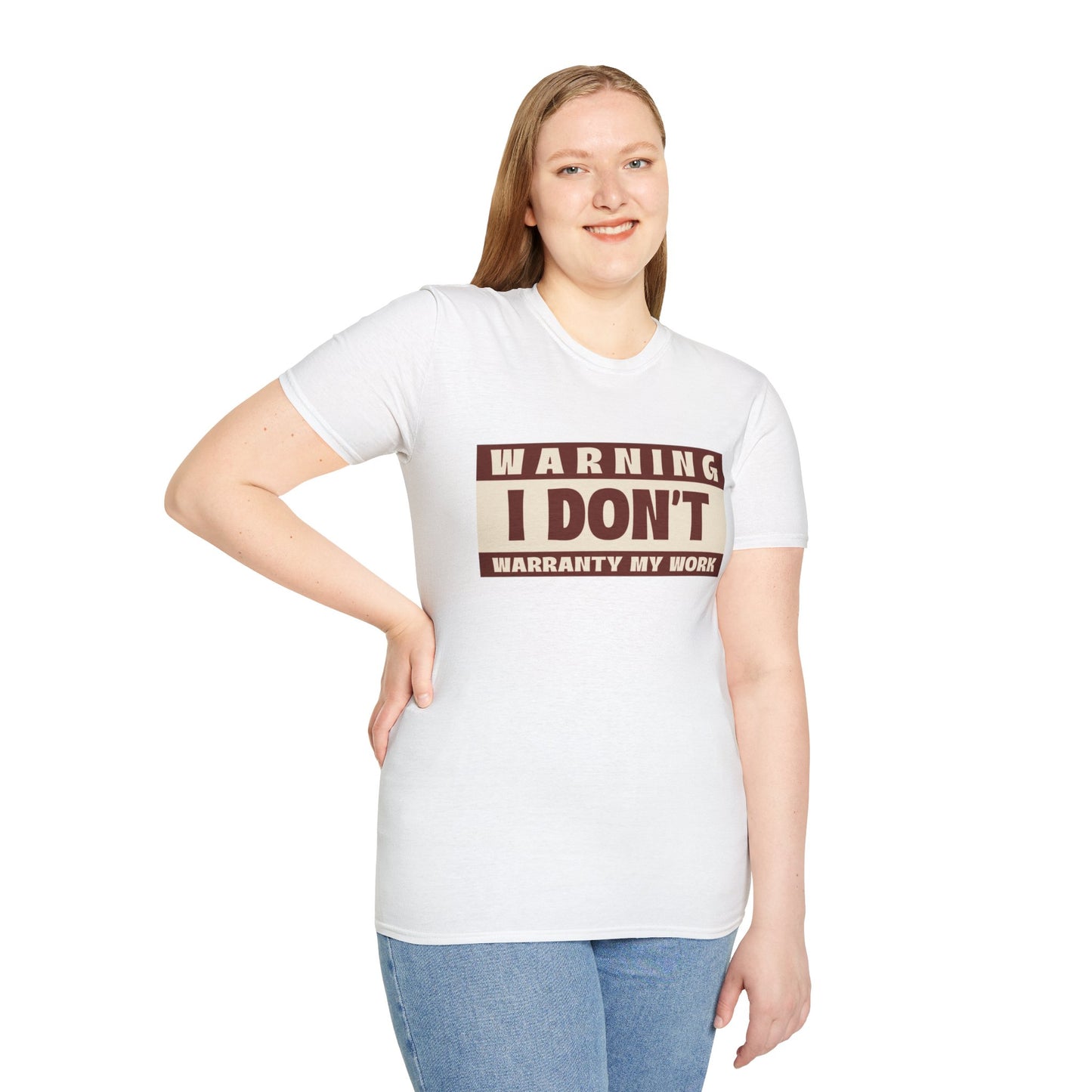 Funny Warning Unisex T-Shirt - Warranty Work Design