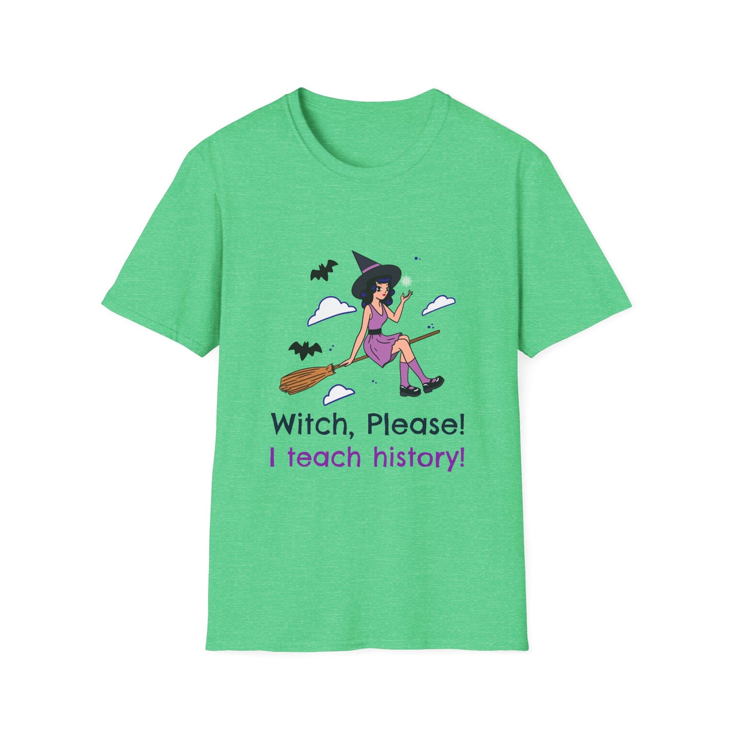 Witch Please I Teach History T-Shirt