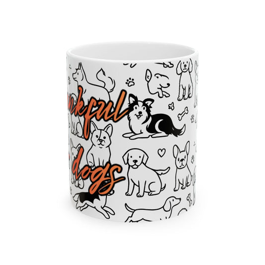 Dog Lover's Ceramic Mug - Gratitude for Pups (11oz, 15oz)