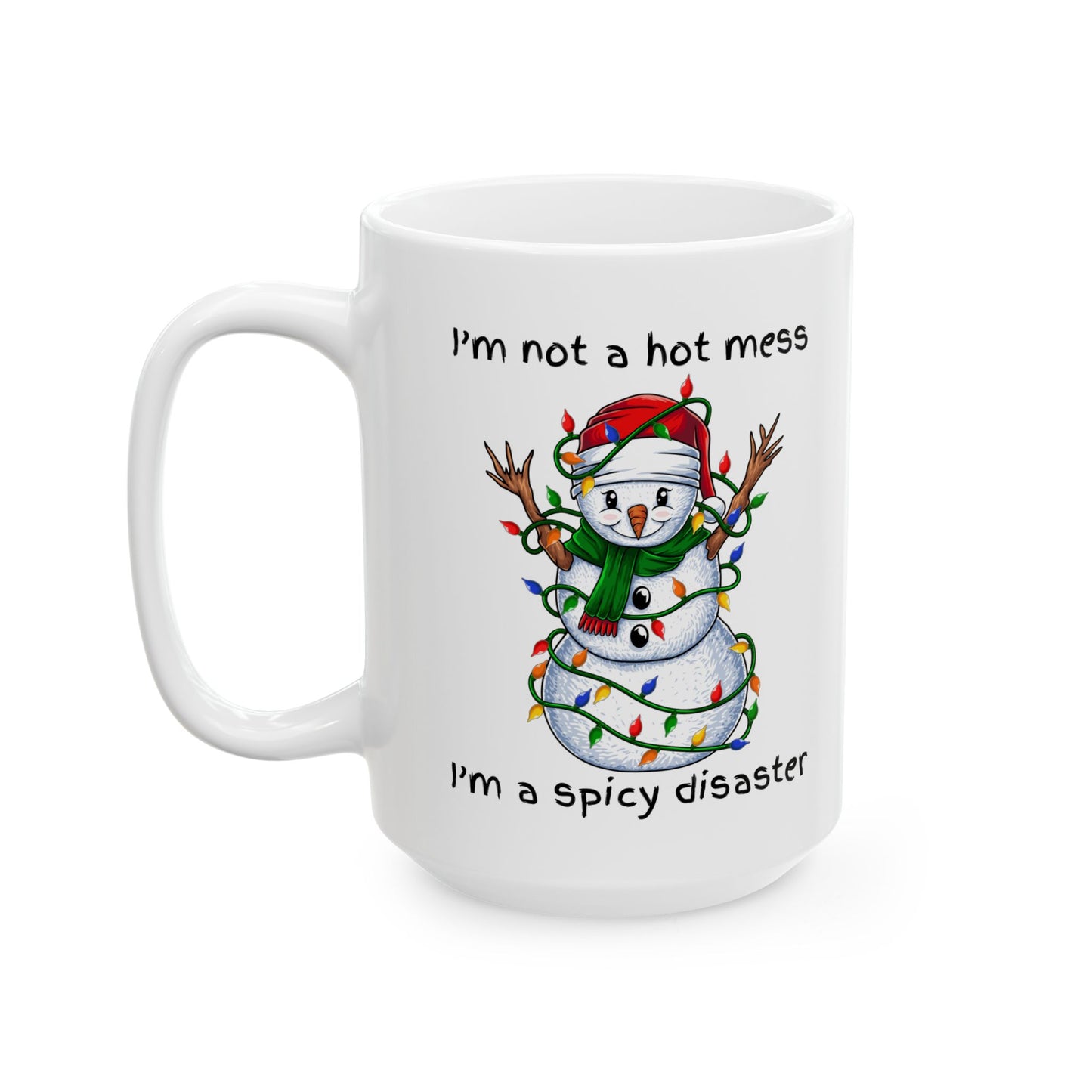 Christmas Snowman Mess Ceramic Mug, (11oz, 15oz)